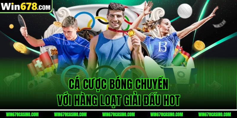 thể thao win678 cá cược bóng chuyền với hàng loạt giải đấu hot