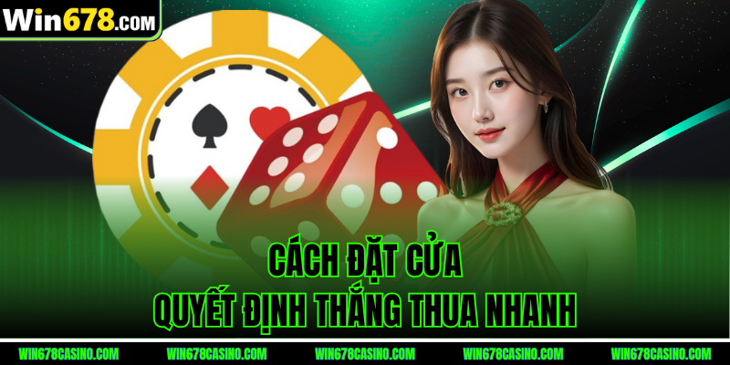 Cách chơi xóc đĩa - đặt cửa quyết định thắng thua nhanh