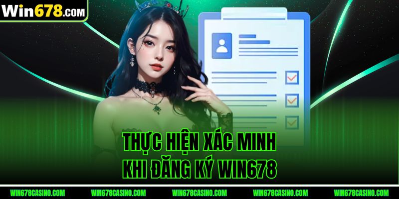 Thực hiện xác minh khi đăng ký WIN678 Thực hiện xác minh khi đăng ký WIN678